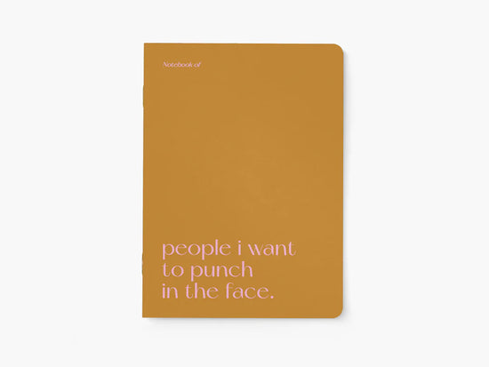 Notebook - People I Wanna Punch in the Face