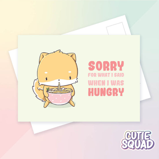 Card - Sorry For What I Said When I Was Hungry